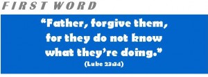 Read more about the article Seven Last Words – First Word