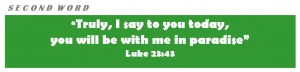 Read more about the article Seven Last Words – Second Word