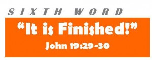 Read more about the article Seven Last Words – Sixth Word